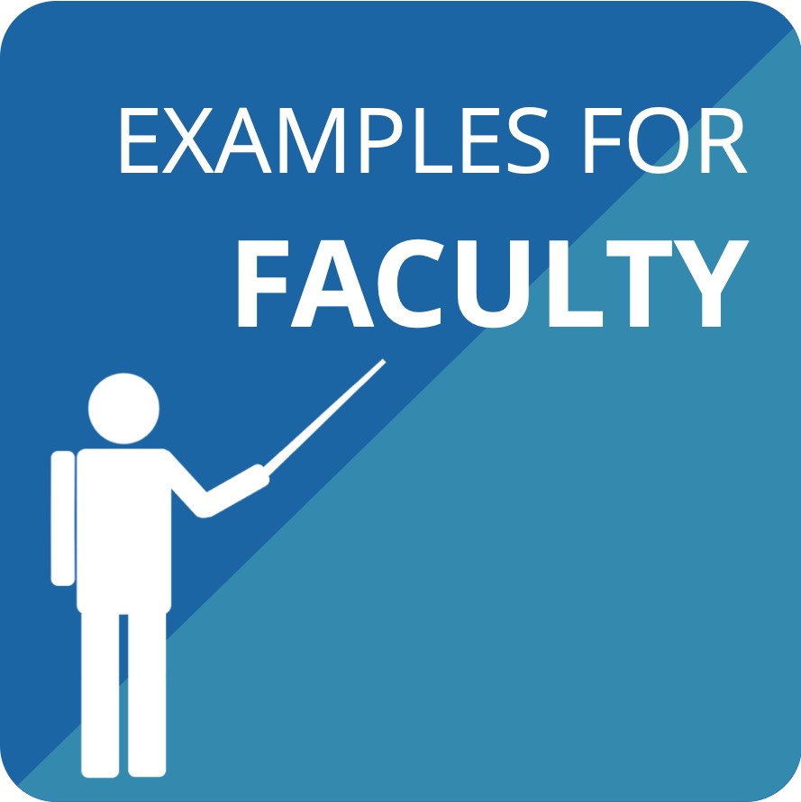 Examples for Faculty